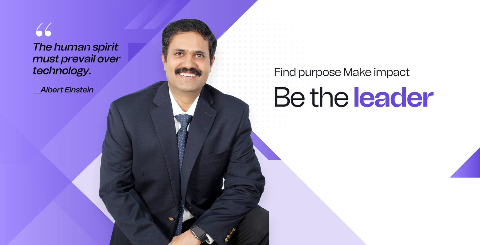 Akhilesh Srivastava - Find purpose, make impact, be the leader