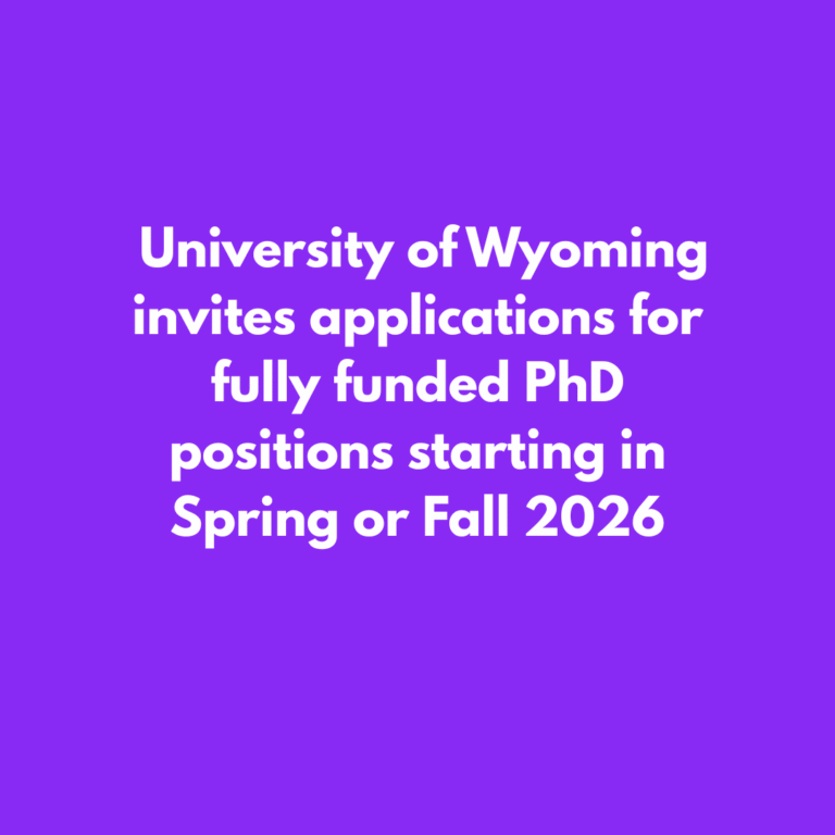University of Wyoming invites applications for fully funded PhD positions starting in Spring or Fall 2026